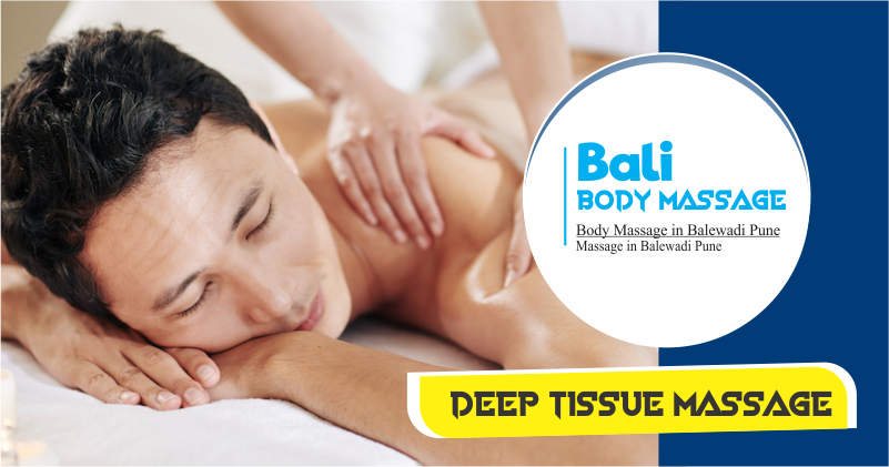 Deep Tissue Massage in Balewadi Pune